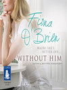 Cover image for Without Him